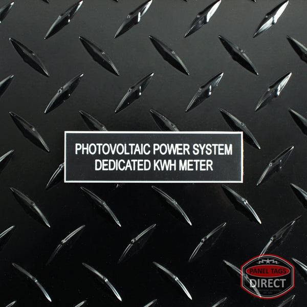 White on Black Panel Tag - "Photovoltaic System Dedicated KWH Meter"